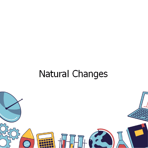 Natural Changes